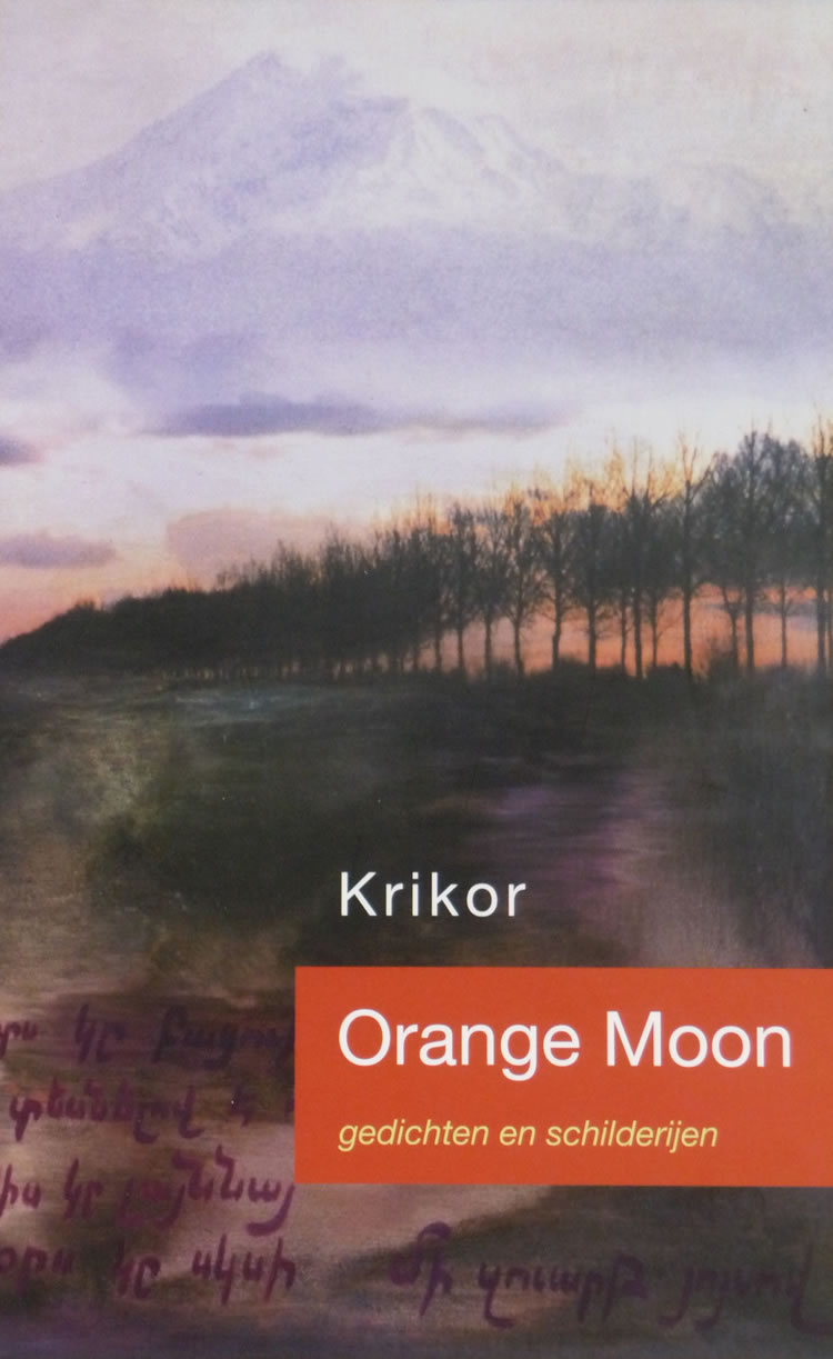 Krikor - Orange Moon, Gedichten en Schilderijen 